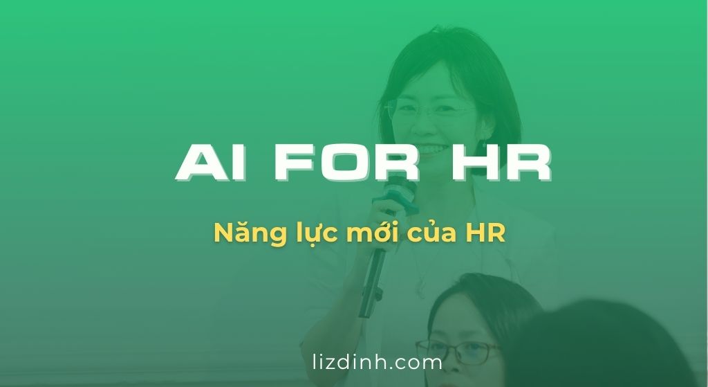 AI FOR HR - Năng lực mới của HR